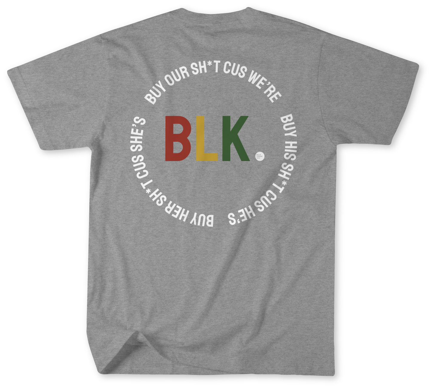 HEATHER GREY BUY MY SH*T CUS I'M BLK TEE (JUNETEENTH EDITION)